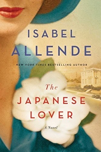 Book cover: The Japanese Lover by Isabel Allende