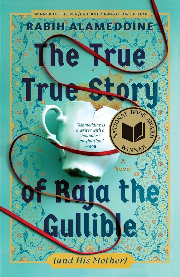 Book cover: The True True Story of Raja the Gullible (and His Mother) by Rabih Alameddine